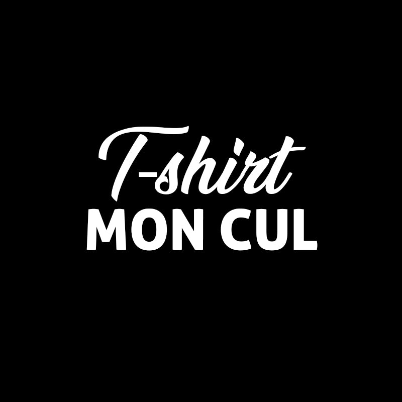 T-shirt mon Cul